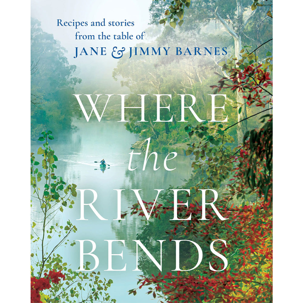 Photo of the cover of Where the River Bends book by Jane and Jimmy Barnes.