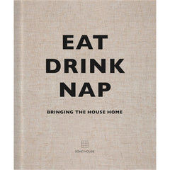 Photo of the cover of Eat Drink Nap book by Soho House.